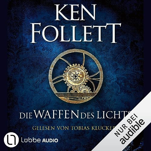 Ken Follett: Die Waffen des Lichts (AudiobookFormat, Deutsch language, Lübbe Audio)