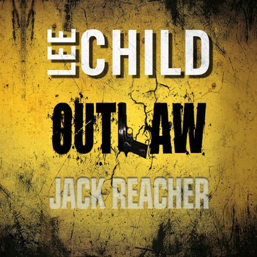 Lee Child: Outlaw (AudiobookFormat, Deutsch language, Random House Audio)